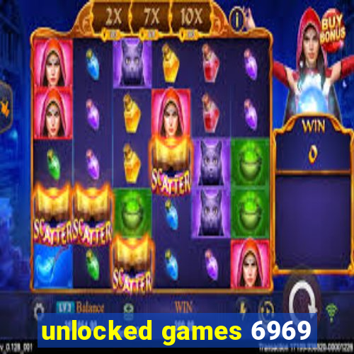 unlocked games 6969